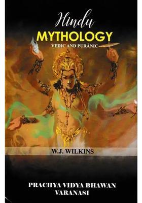 Hindu Mythology- Vedic And Puranic