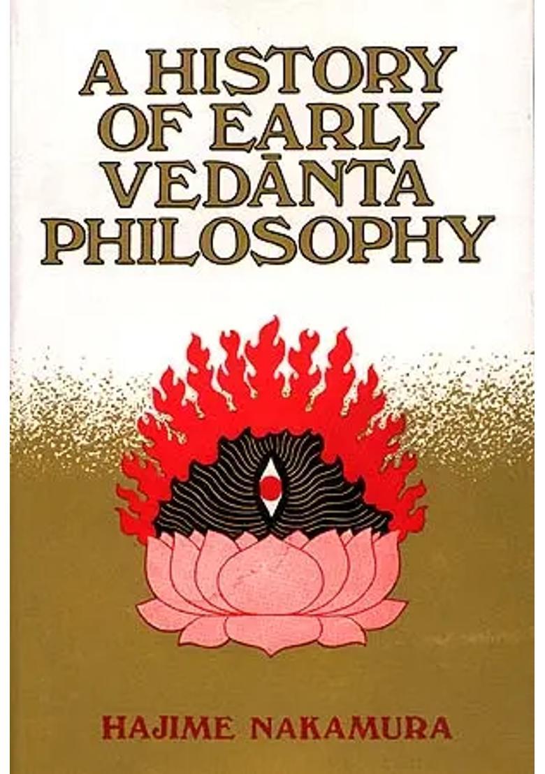 A History Of Early Vedanta Philosophy - Part One - Indya