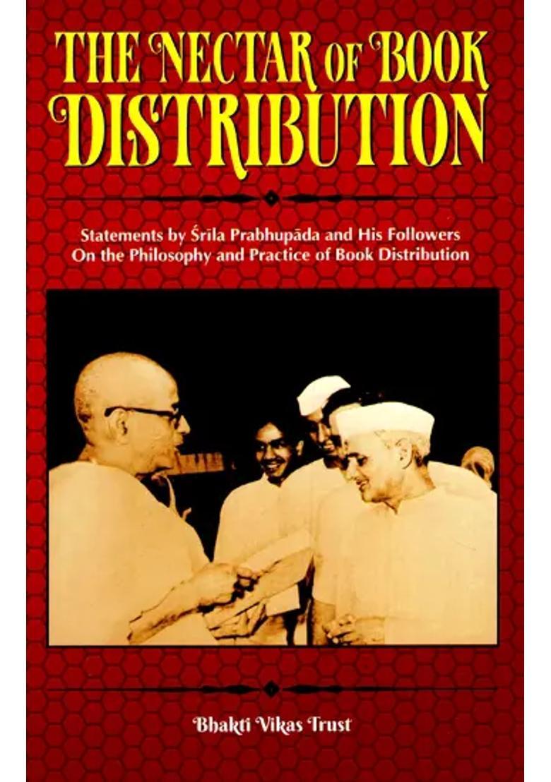The Nectar Of Book Distribution- Statements By Srila Prabhupada And His Followers On The Philosophy And Practice Of Book Distribution - Indya