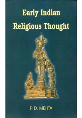 Early Indian Religious Thought 2 Parts In 1 Book