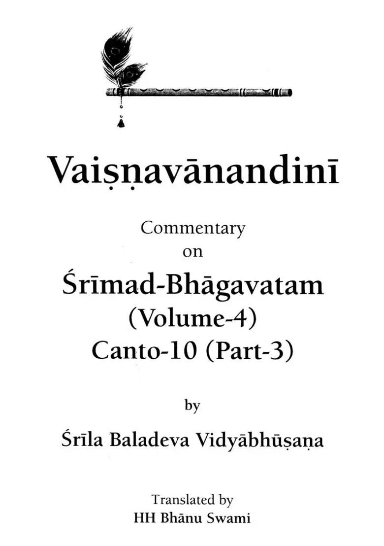 Vaisnavanandini Commentary Of Srimad Bhagavatam Volume-4 Canto 10-3 - Indya