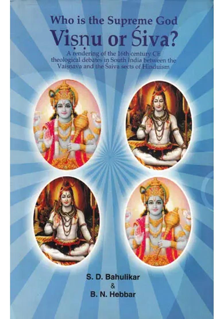 Who Is The Supreme God Visnu Or Siva Theological Debates In South India Between The Vaisnavas And The Saivas - Indya