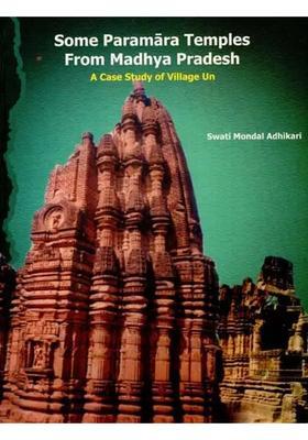 Some Paramara Temples From Madhya Pradesh A Case Study Of Village Un