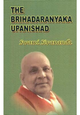The Brihadaranyaka Upanishad