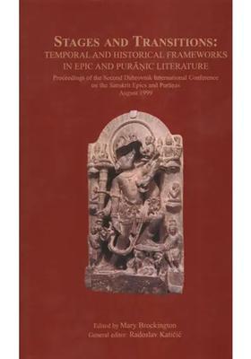 Stages And Transitions Temporal And Historical Frameworks In Epic And Puranic Literature