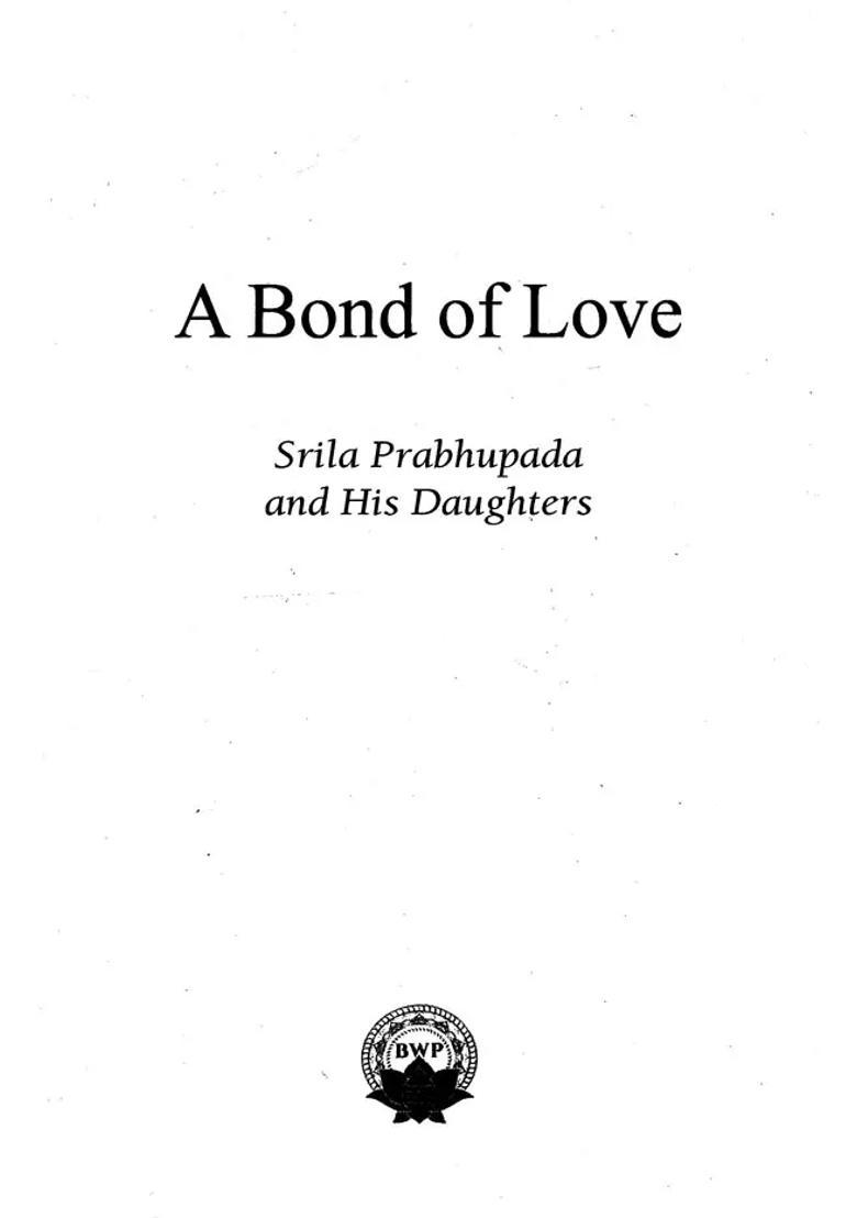 A Bond Of Love Srila Prabhupada And His Daughter