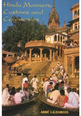 Hindu Manners Customs And Ceremonies
