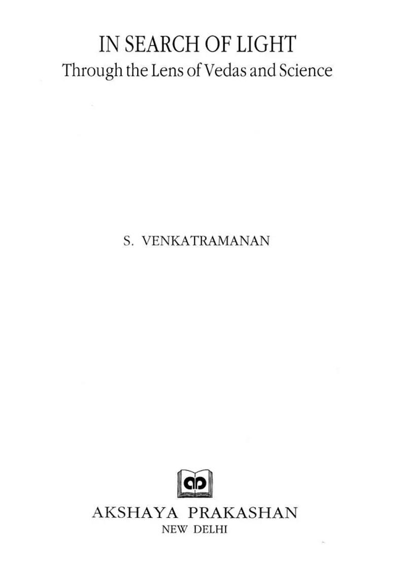 In Search Of Light Through The Lens Of Vedas And Science - Indya