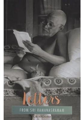 Letters From Sri Ramanasramam Volumes I Ii And Letters From And Recollection Of Sri Ramanasramam