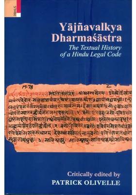 Yajnavalkya Dharmasastra - The Textual History Of A Hindu Legal Code