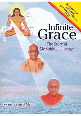 Infinite Grace - The Story Of My Spiritual Lineage