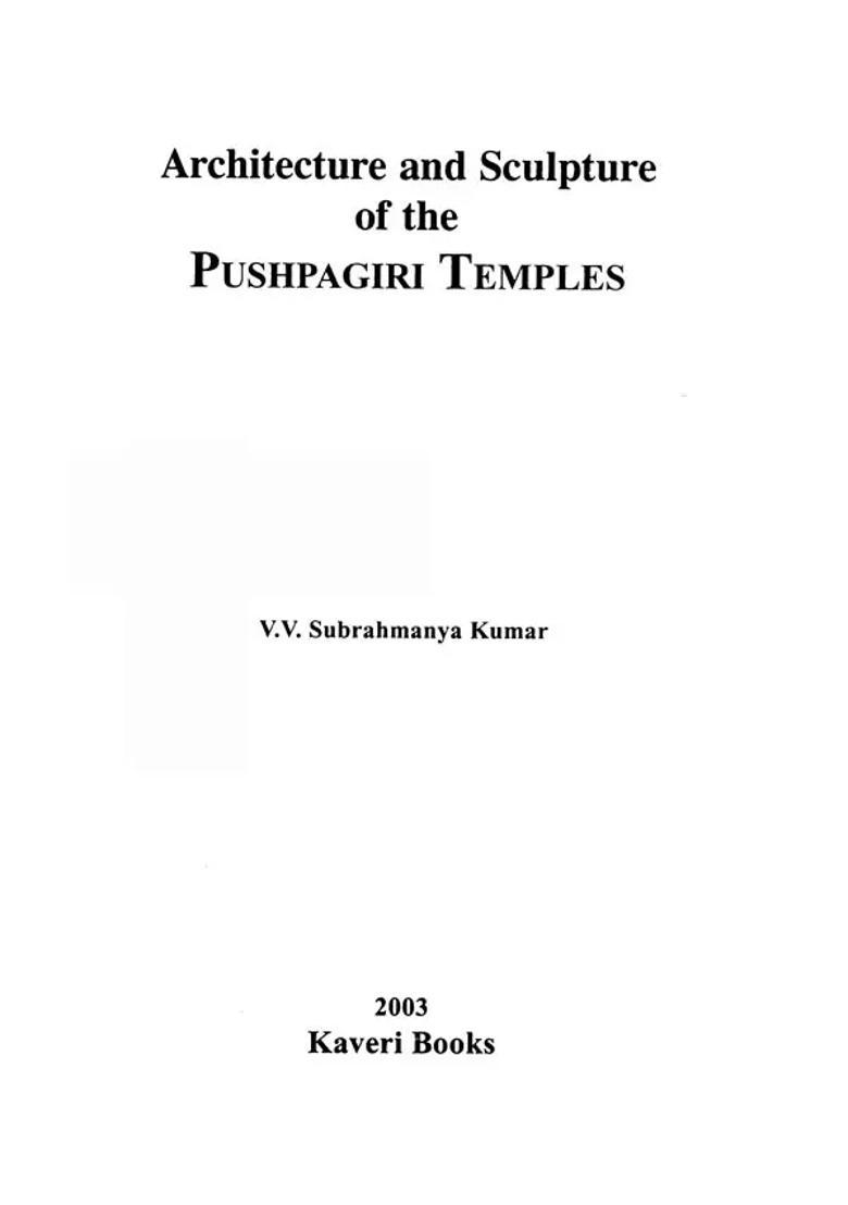 Architecture And Sculpture Of The Pushpagiri Temples - Indya