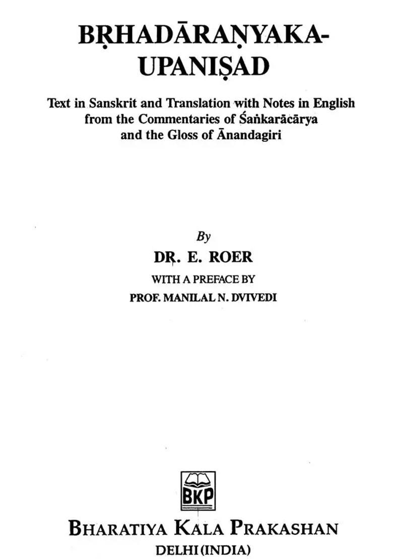 Brhadaranyaka Upanisad- Text In Sanskrit And Translation With Notes In English From The Commentaries Of Sanakaracharya And The Gloss Of Anandagiri - Indya