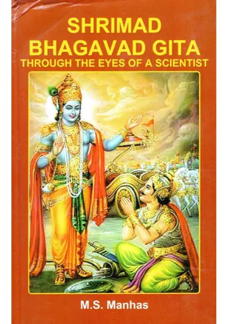 Shrimad Bhagavad Gita- Through The Eyes Of A Scientist - Indya