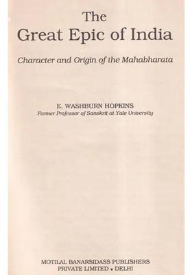 The Great Epic Of India Character And Origin Of The Mahabharata