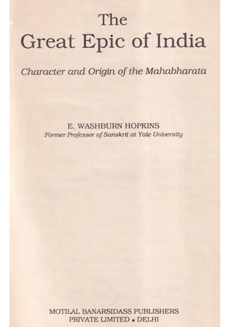 The Great Epic Of India Character And Origin Of The Mahabharata - Indya