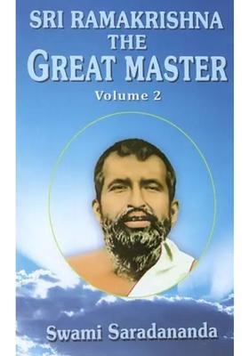 Sri Ramakrishna- The Great Master Volume- Ii