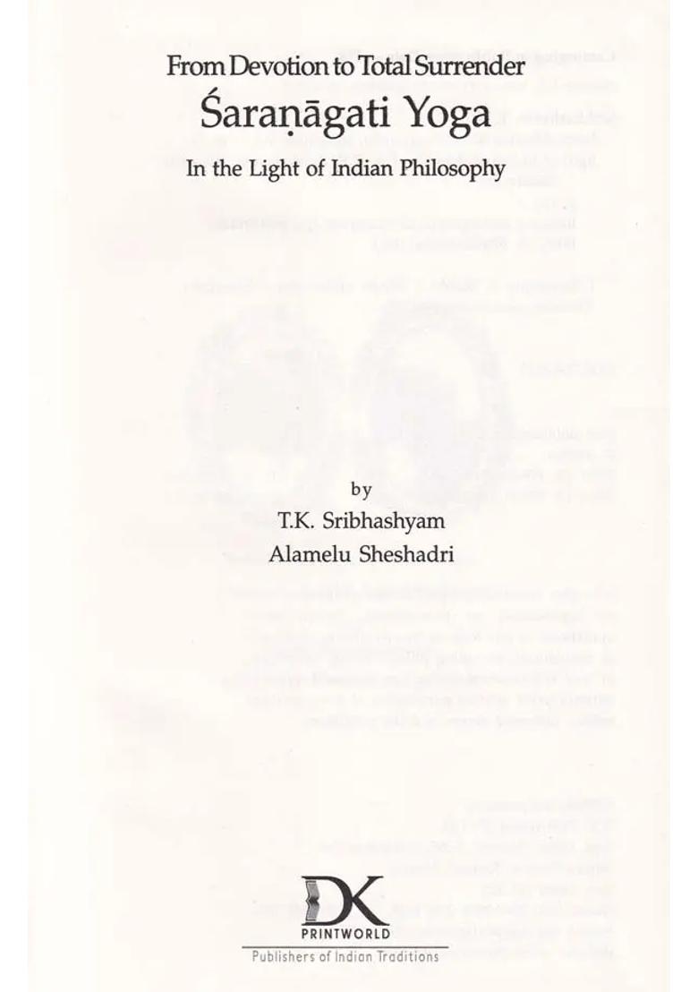 From Devotion To Total Surrender Saranagati Yoga In The Light Of Indian Philosophy - Indya
