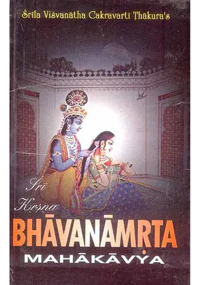 The Krsna Krishna Bhavanamrta Mahakavya Eternal Nectarean Medition On Sri Krsna Transliteration With English Translation - Indya
