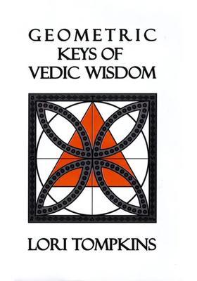 Geometric Keys Of Vedic Wisdom