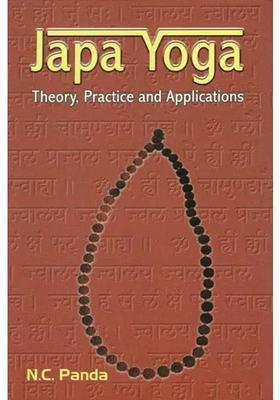 Japa Yoga- Mantra Yoga Theory Practice And Applications