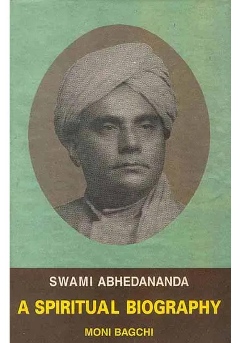 Swami Abhedananda A Spiritual Biography - Indya