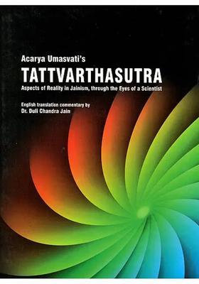 Tattvarthasutra Aspects Of Reality In Jainism Through The Eyes Of A Scientist