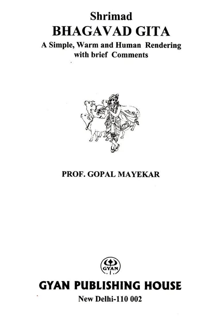 Shrimad Bhagavad Gita A Simple Warm And Human Rendering With Brief Comments - Indya