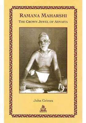 Ramana Maharshi The Crown Jewel Of Advaita