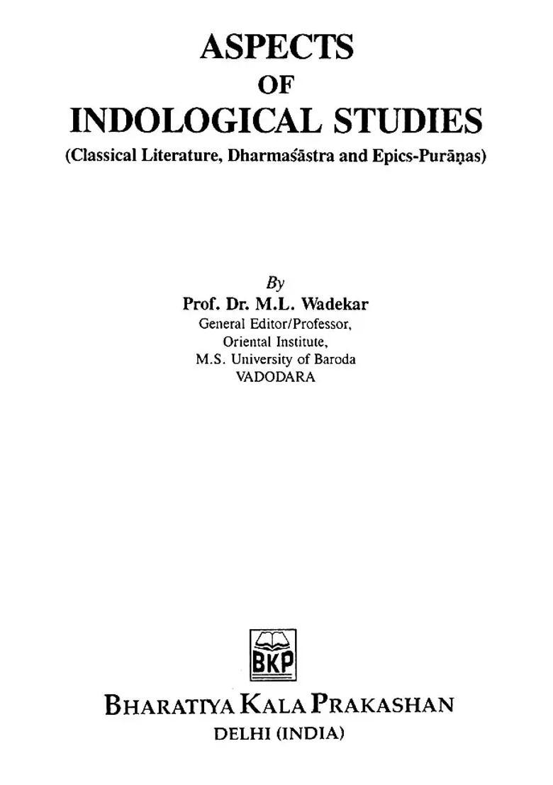 Aspects Of Indological Studies Classical Literature Dharmasastra And Epics-Puranas - Indya