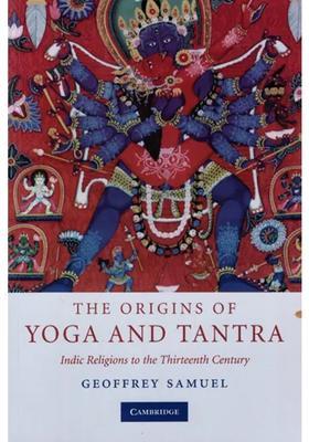 The Origins Of Yoga And Tantra Indic Religions To The Thirteenth Century
