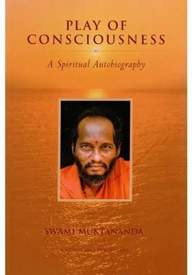 Play Of Cnsciousness A Spiritual Autobiography