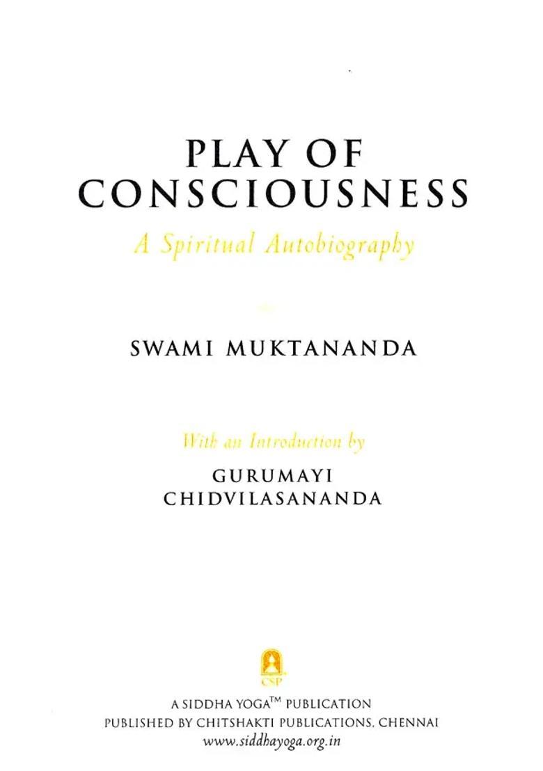 Play Of Cnsciousness A Spiritual Autobiography - Indya