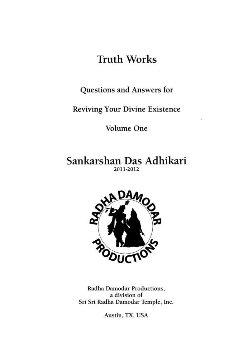 Truth Works - Questions And Answers For Reviving Your Divine Existence Volume 1 - Indya