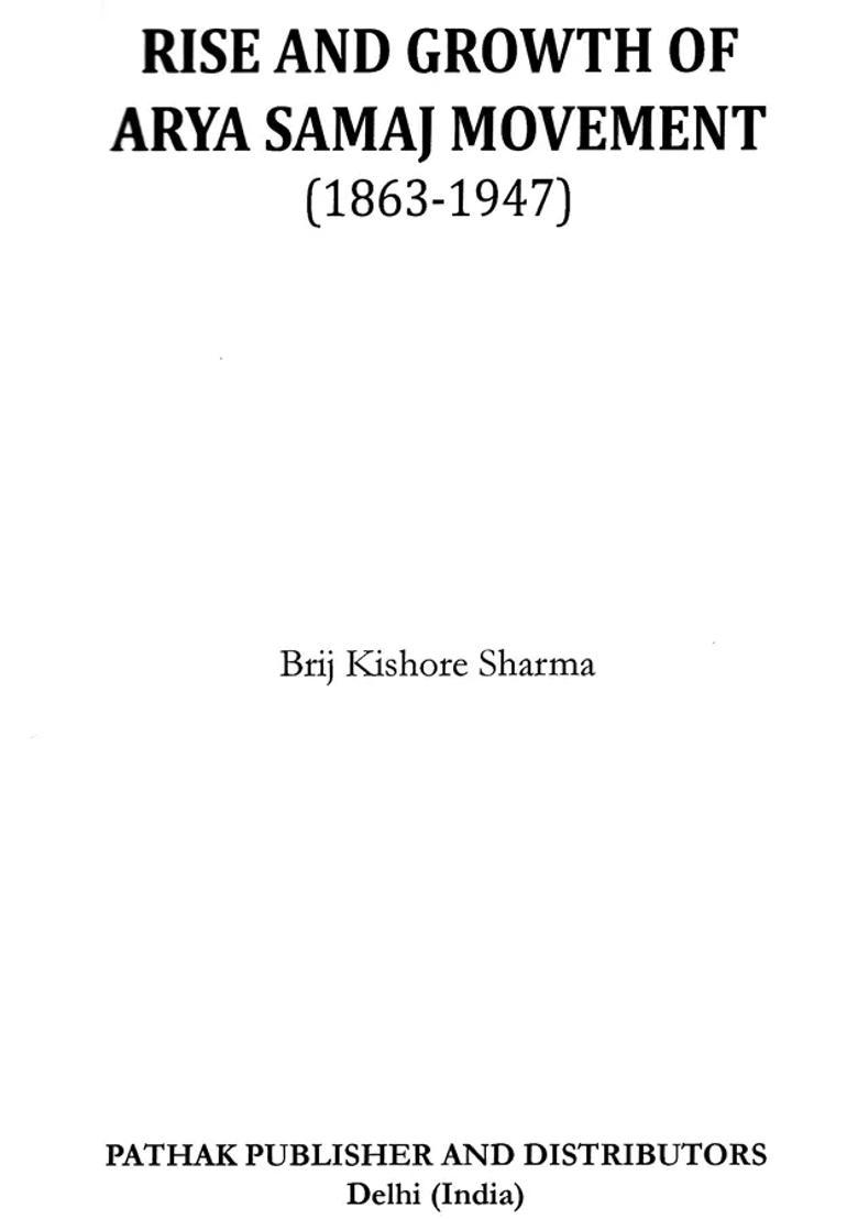 Rise And Growth Of Arya Samaj Movement 1863-1947 - Indya