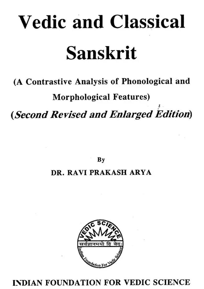 Vedic And Classical Sanskrit A Contrastive Analysis Of Phonological And Morphological Features - Indya