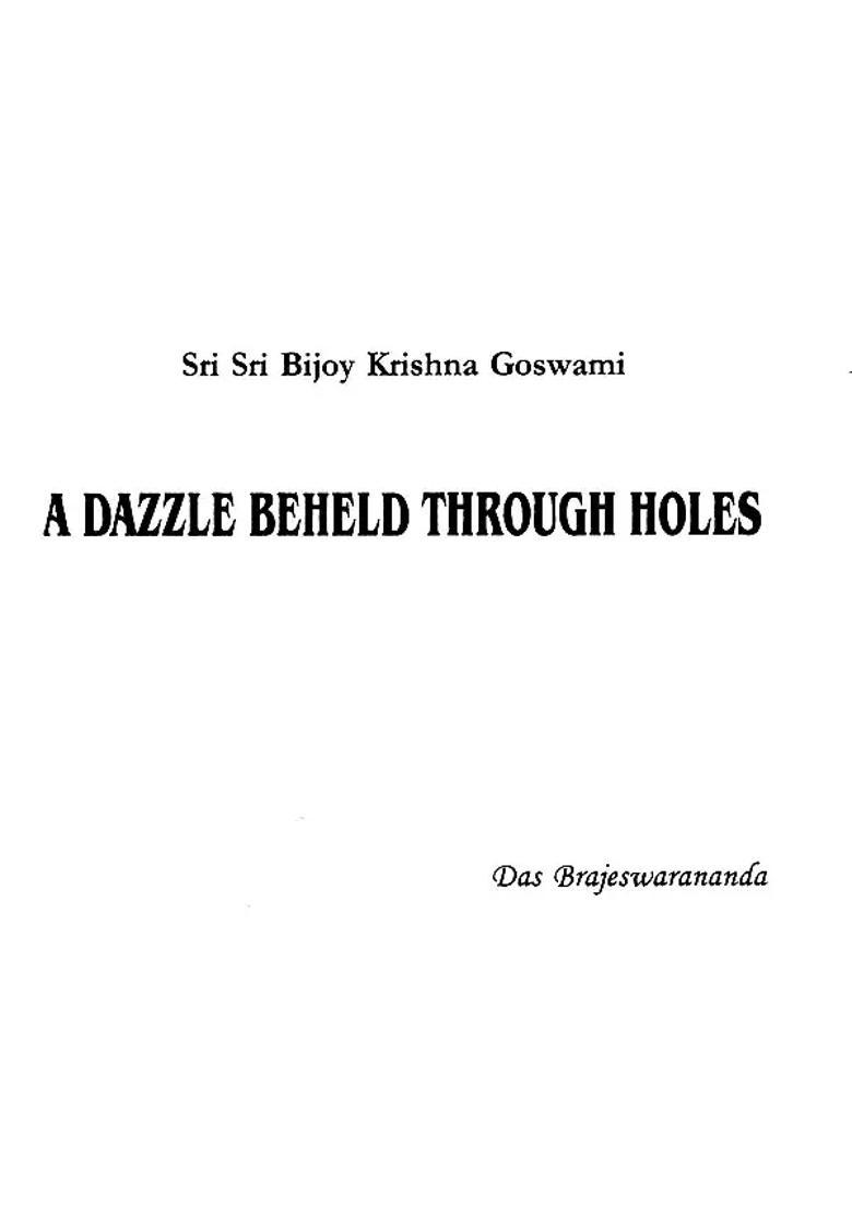 A Dazzle Beheld Through Holes Sri Sri Bijoy Krishna Goswami - Indya