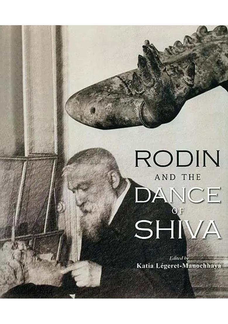 Rodin And The Dance Of Shiva - Indya