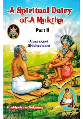 A Spiritual Dairy Of A Muktha Part- 2