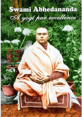Swami Abhedananda- A Yogi Par Excellence