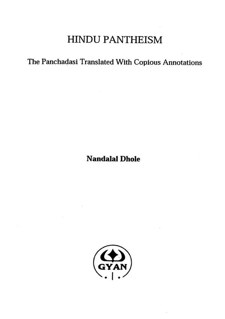 Hindu Pantheism- The Pancadasi Of Sri Vidyaranya Svami English Translation With Commentary - Indya