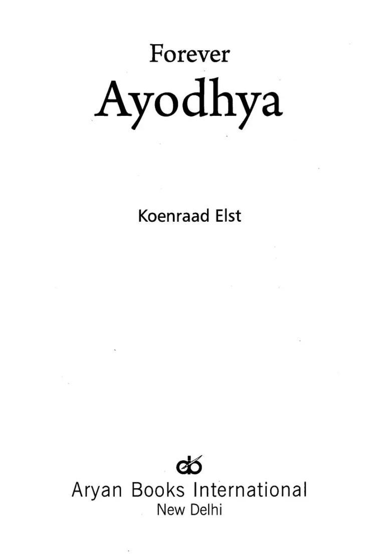 Forever Ayodhya Ayodhya Is An Eye-Opener For The Forces Besieging Hinduism - Indya
