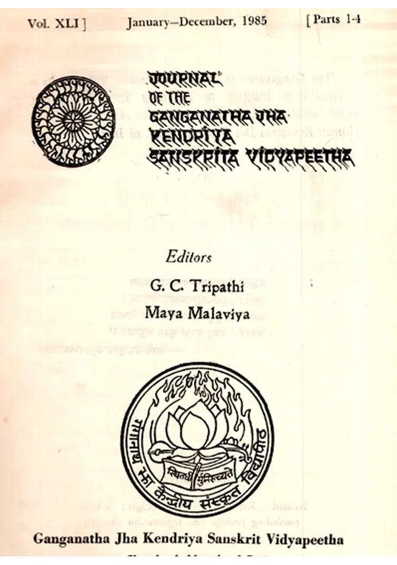 The Journal Of The Ganganath Jha Kendriya Sanskrita Vidyapeetha Vol-Xli January December 1985 An Old And Rare Book - Indya