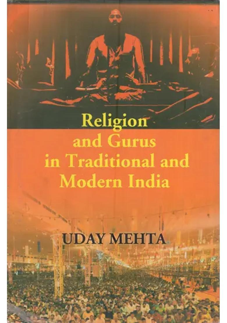 Religion And Gurus In Traditional And Modern India - Indya