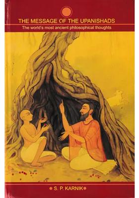 The Message Of The Upanishads The World