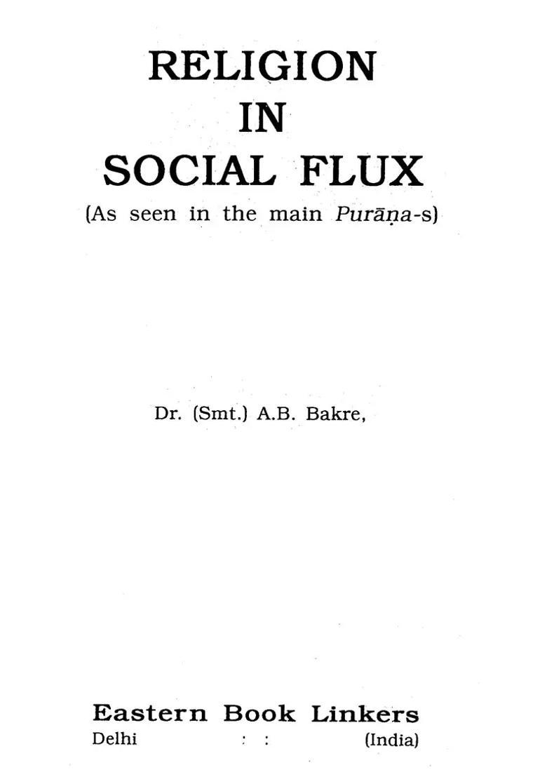 Religion In Social Flux- A Seen In The Main Puranas An Old And Rare Book - Indya