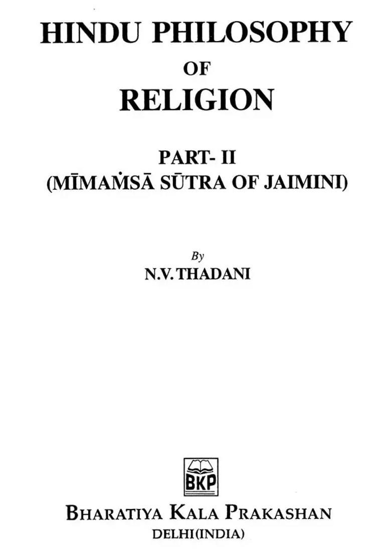 Hindu Philosophy Of Religion- Mimamsa Sutra Of Jaimini Part-2 - Indya