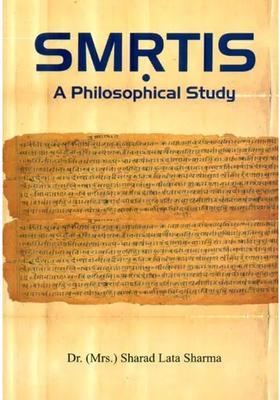 Smrtis - A Philosophical Study With Special Reference To Manu And Yajnavalkya