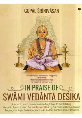 In Praise Of Swami Vedanta Desika