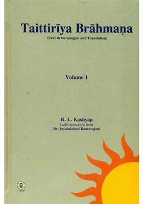 Taittiriya Brahmana Text In Devanagari And Translation Volume 1